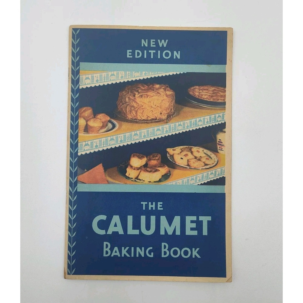 1930 Recipes Cookbook THE CALUMET BAKING BOOK New Edition SEE‎ PICS